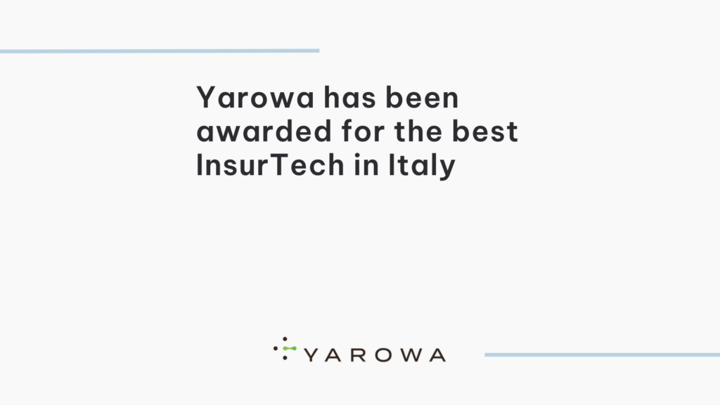 Yarowa has been awarded for the best InsurTech in Italy