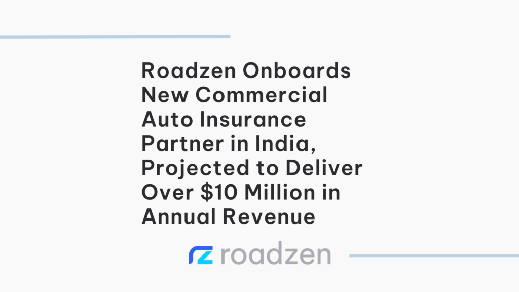 Roadzen Onboards New Commercial Auto Insurance Partner in India, Projected to Deliver Over $10 Million in Annual Revenue